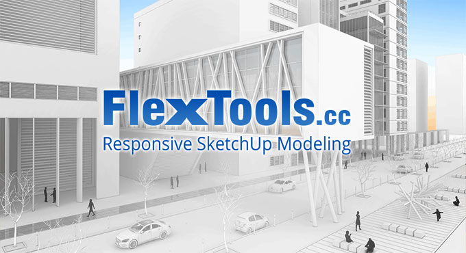 FlexTools - SketchUp Tool for Architects and Designers