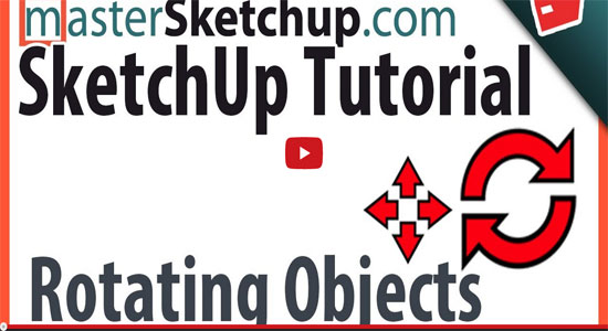Some useful tips and tricks for rotating objects in sketchup