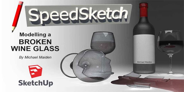 Modelling a Broken Wine Glass with Sketchup